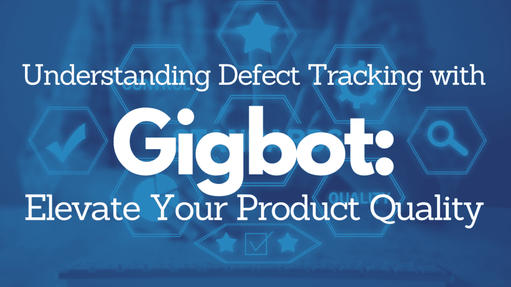 Understanding Defect Tracking with Gigbot